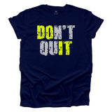 Don't Quit Navy T-shirt - Safety Green and Silver