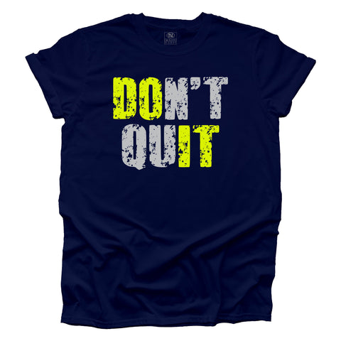 Don't Quit Navy T-shirt - Safety Green and Silver