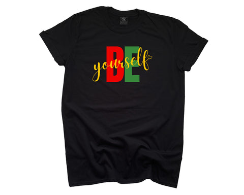 Be Yourself Black History - Red/Yellow/Green on Black T-shirt