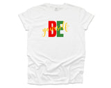 Be Yourself Black History - Red/Yellow/Green on White T-shirt