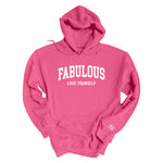Customize Your Own Hoodie - Safety Pink - Fabulous - Love Yourself