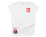 I AM A MAN Black History 365 - Red Sign on White T-shirt