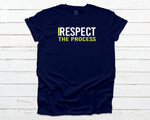 I Respect The Process T-shirt - Navy and Neon Green