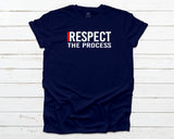 I Respect The Process T-shirt - Navy