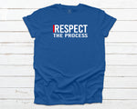 I Respect The Process T-shirt - Royal