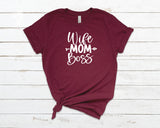 Wife-Mom-Boss T-shirt Maroon