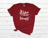 Wine Is Cheaper Than Therapy T-shirt Cardinal