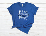 Wine Is Cheaper Than Therapy T-shirt Royal